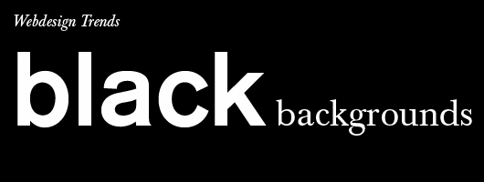 Webdesign Trends dunkler Hintergrund