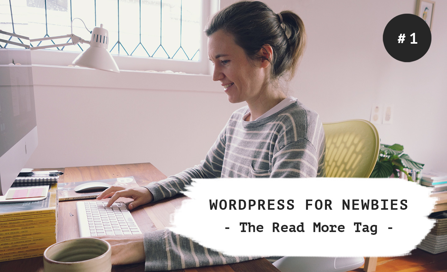 WordPress for Newbies #1: The Read More Tag