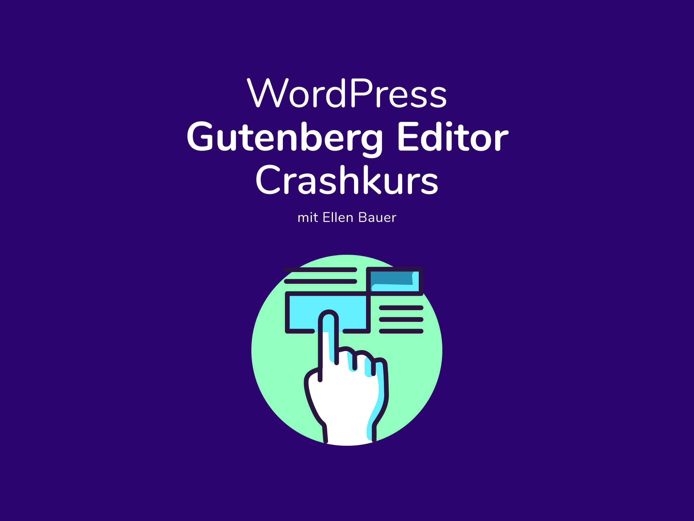 Gutenberg Editor Crashkurs