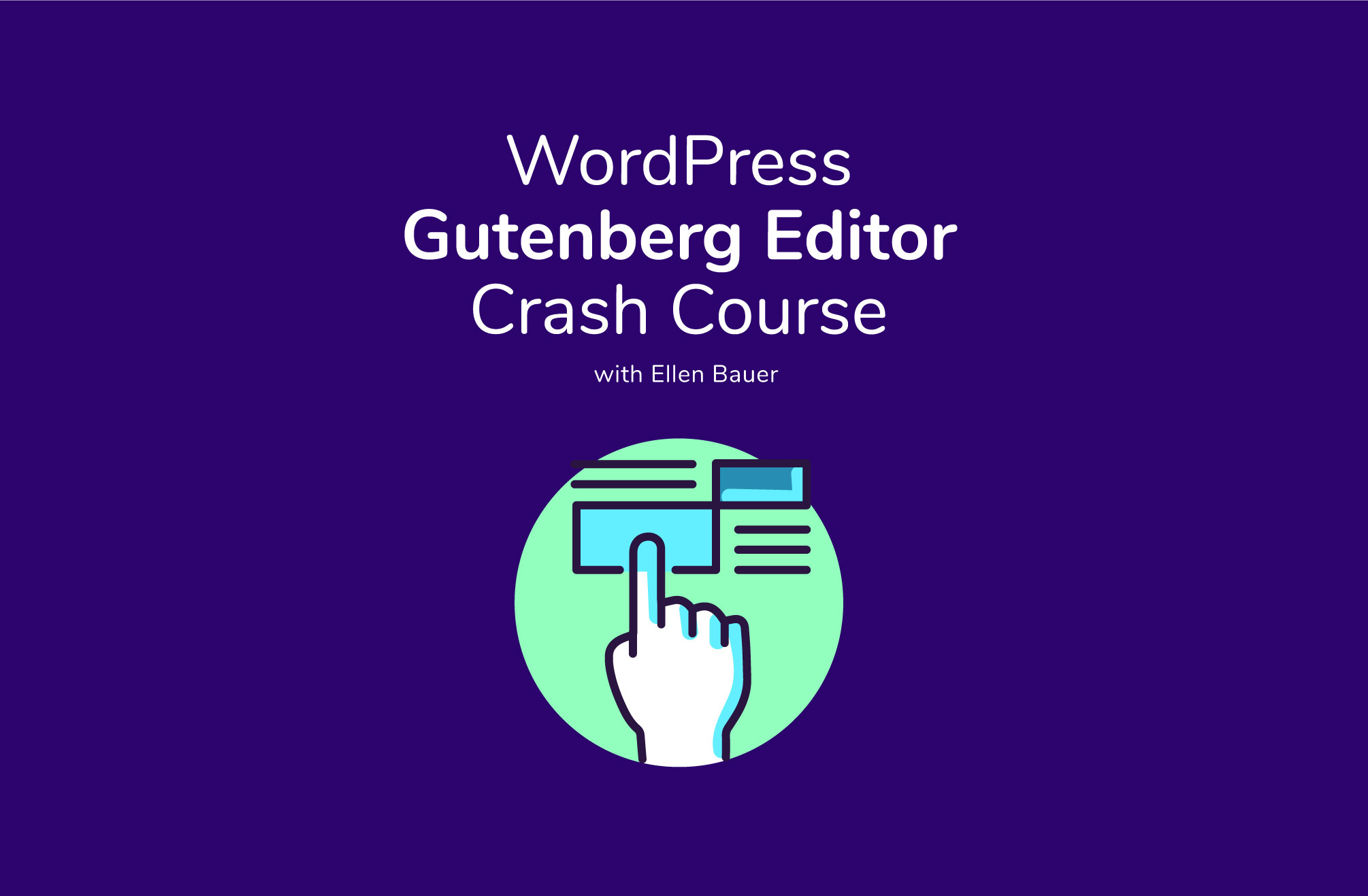 New WordPress Gutenberg Editor Weekend Crash Courses – Register Now