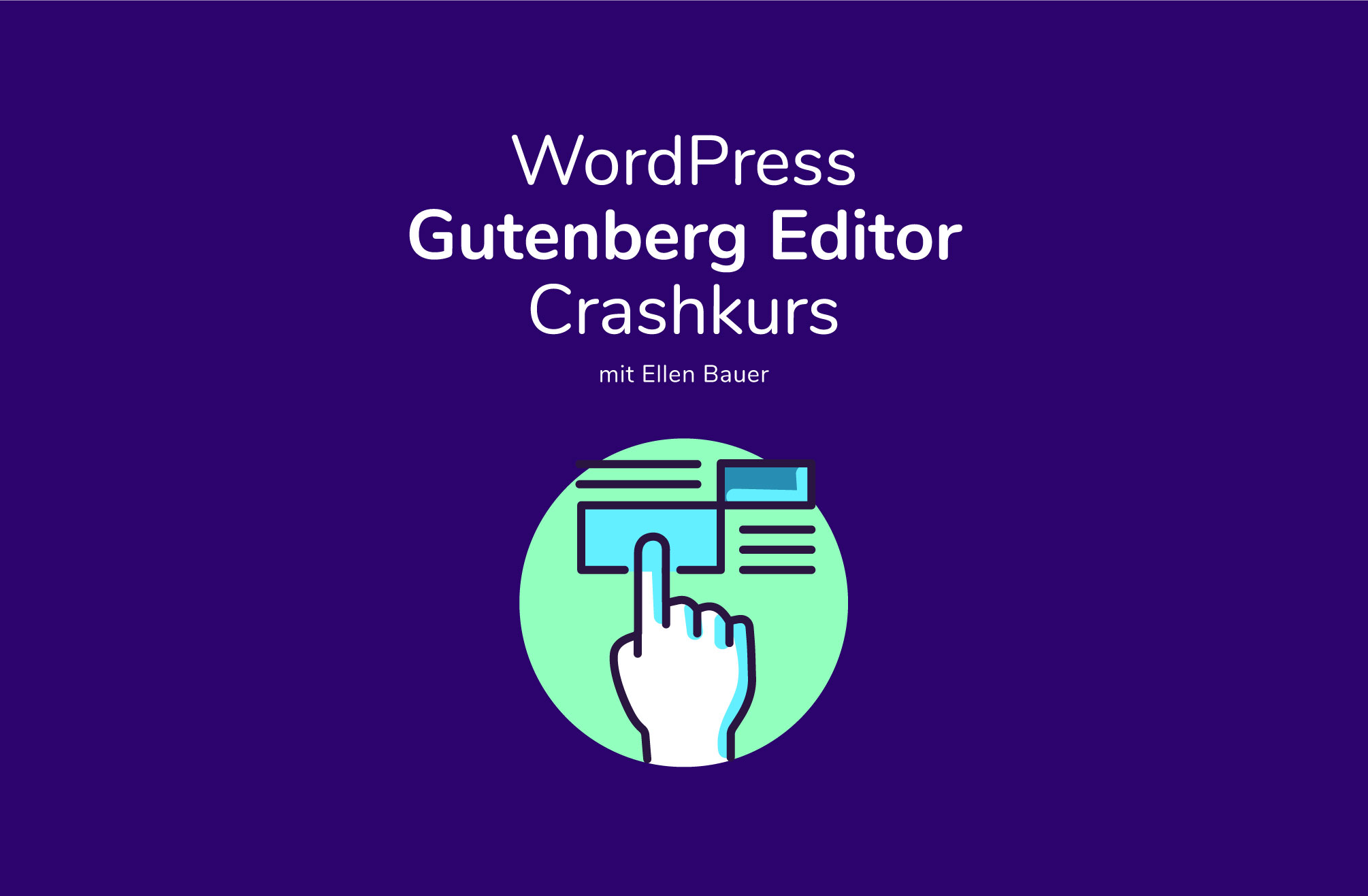 Neue WordPress Gutenberg-Editor Wochenend-Crashkurse – Melde dich jetzt an