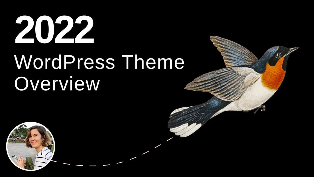 2022 WordPress theme overview